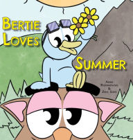 Title: Bertie Loves Summer, Author: Adam Bieranowski