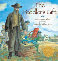 Title: The Peddler's Gift, Author: Maxine Rose Schur