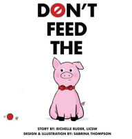 Ebook ebook downloads Don't Feed The Pig