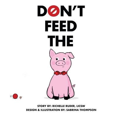 Don't Feed The Pig