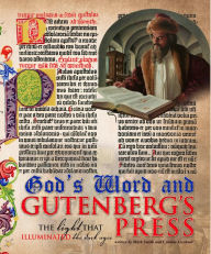 Title: God's Word and the Gutenberg Press: The Light that Illuminated the Dark Ages, Author: Mark Smith
