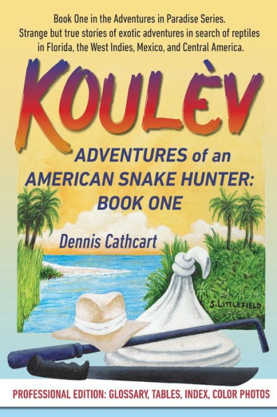 Koulèv: Adventures of an American Snake Hunter, Book One