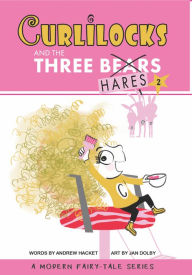 Free downloads for audio books Curlilocks & the Three Hares by Andrew Hacket, Jan Dolby PDB CHM iBook