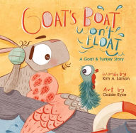 Online pdf ebooks download Goat's Boat Won't Float: A Goat & Turkey Story iBook