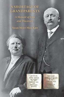 A Shortage of Grandparents: Memoir Loss and Discovery