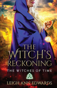 Title: The Witch's Reckoning, Author: Leigh Ann Edwards