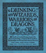 Free ebooks to download Drinking with Wizards, Warriors and Dragons: 85 unofficial drink recipes inspired by The Lord of the Rings, A Court of Thorns and Roses, The Stormlight Archive and other fantasy favorites MOBI 9781956403435