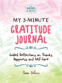 My 3-Minute Gratitude Journal (Sweatpants & Coffee): Guided Reflections on Thanks, Happiness and Self-Care