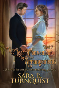 Title: A Less Convenient Arrangement, Author: Sara R Turnquist