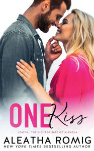 Title: ONE Kiss: Riverbend Lighter One, Author: Aleatha Romig