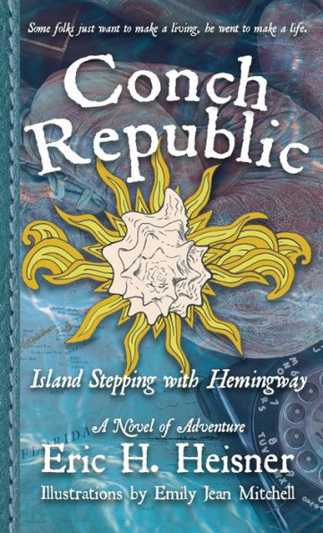 Conch Republic, vol. 1: Island Stepping with Hemingway