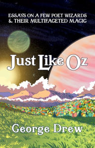 Title: Just Like Oz, Author: George Drew