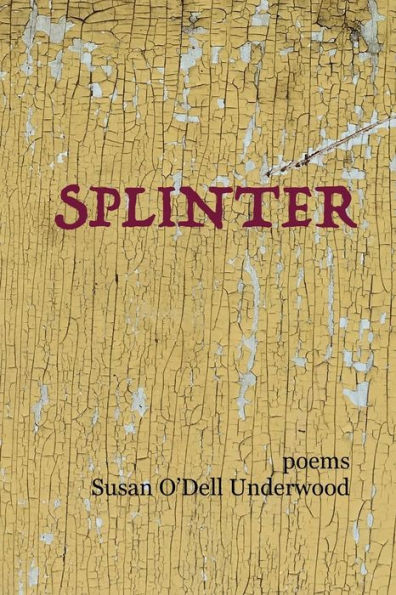 Splinter: poems