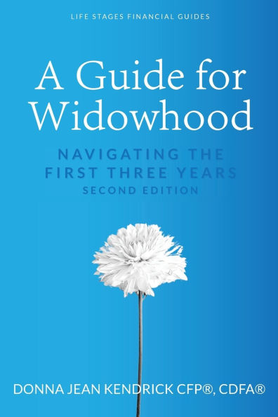 A Guide for Widowhood: Navigating the First Three Years