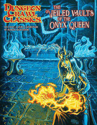 Title: Dungeon Crawl Classics #101: The Veiled Vaults of the Onyx Q, Author: Marzio Muscedere
