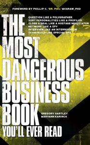 Title: The Most Dangerous Business Book You'll Ever Read, Author: Gregory Hartley