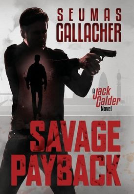 Savage Payback: A Jack Calder Novel