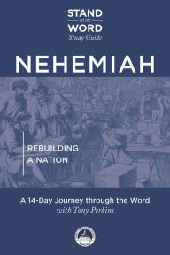 Nehemiah: Rebuilding a Nation