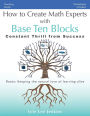 How to Create Math Experts with Base Ten Blocks: Constant Thrill from Success