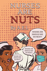 Title: Nurses Are Nuts, Author: Anthony Langley