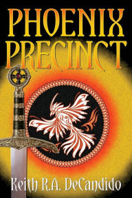 Title: Phoenix Precinct, Author: Keith R. A. DeCandido