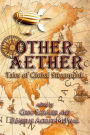 Other Aether: Tales of Global Steampunk