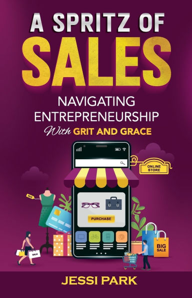 A Spritz of Sales: Navigating Entrepreneurship with Grit and Grace
