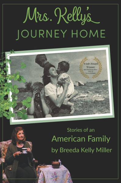 Mrs. Kelly's Journey Home: Stories of an American Family