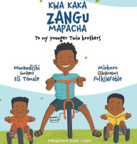 Title: Kwa Kaka Zangu Mapacha, Author: Eli Tamale