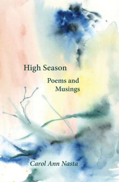 High Season: Poems and Musings: Poems