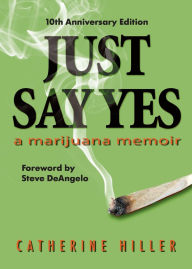 Audio book mp3 download Just Say Yes-Tenth Anniversary Edition (English Edition) iBook PDB 9781956474657 by Catherine Hiller