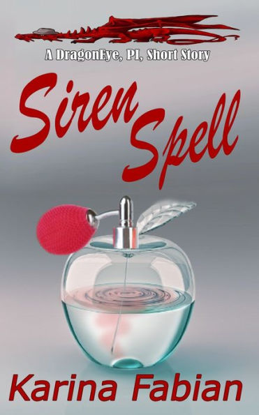 Siren Spell: A DragonEye, PI story