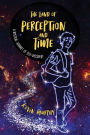 The Land of Perception and Time: A Mystical Journey of Self-Discovery