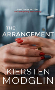 Title: The Arrangement, Author: Kiersten Modglin