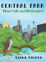 Title: Central Park: Mayor Falco and Mockingbird, Author: Erina Linden