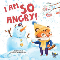 Title: I'm So Angry!, Author: Clever Publishing