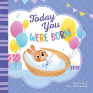 Title: Today You Were Born!, Author: Clever Publishing