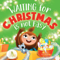 Title: Waiting for Christmas is Not Easy, Author: Clever Publishing