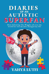 Author Signing - Yahya Lutfi "Diaries of an Autistic Superfan" May 25th at 1pm!