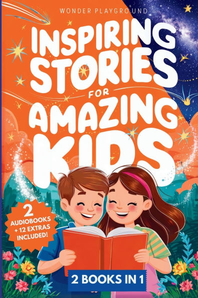 Inspiring Stories for Amazing Kids: 2 Books 1: Empowering Tales of Courage, Confidence, and Dreams Boys Girls Ages 5-10