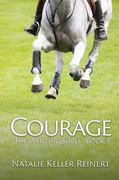 Courage (The Eventing Series - Book Three)