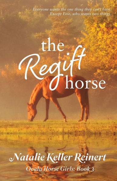 The Regift Horse (Ocala Girls Series #3)