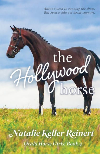The Hollywood Horse (Ocala Girls: Book Four)