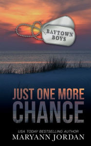 Title: Just One More Chance, Author: Maryann Jordan