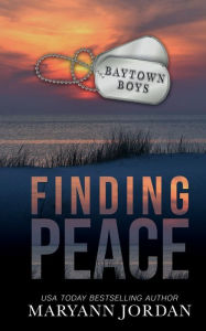 Title: Finding Peace: Baytown Boys, Author: Maryann Jordan