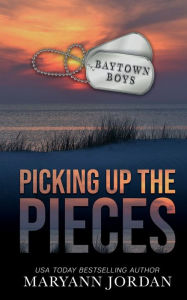 Title: Picking Up the Pieces, Author: Maryann Jordan