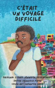 Title: C'ï¿½tait un voyage difficile, Author: Theresa Marrama