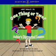 Title: What should I do One Thing or Two: Asher's Distracted Lesson, Author: Mark M Bello