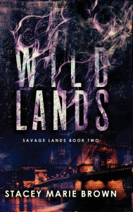 Title: Wild Lands, Author: Stacey Marie Brown