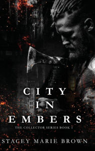 Title: City In Embers, Author: Stacey Marie Brown